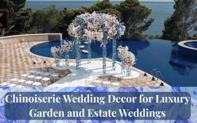 Chinoiserie Wedding Decor for Luxury Garden and Estate Weddings