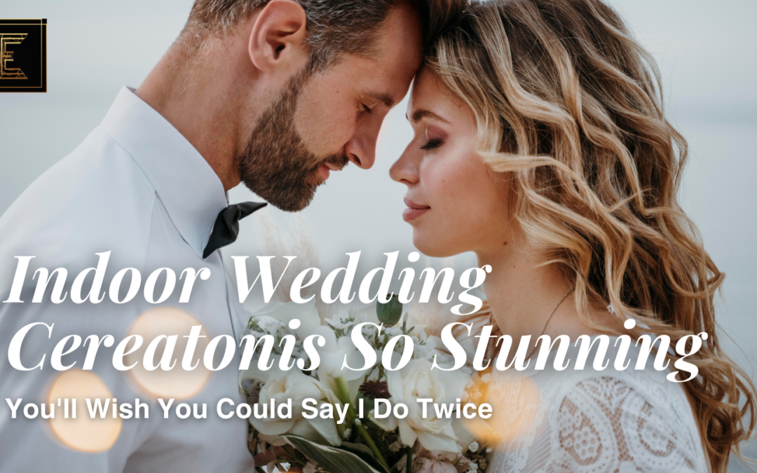 10 Indoor Wedding Ceremony Decorations So Stunning You’ll Wish You Could Say ‘I Do’ Twice