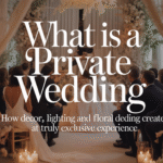 Luxury private wedding ceremony with candlelight, bespoke decor, and elegant floral design
